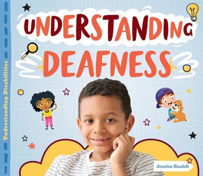 UNDERSTANDING DEAFNESS, Jessica Rusick - Gebonden - 9781532195747
