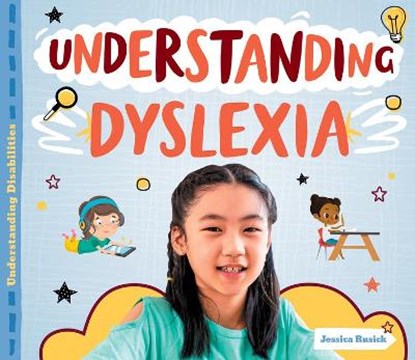 UNDERSTANDING DYSLEXIA, Jessica Rusick - Gebonden - 9781532195754
