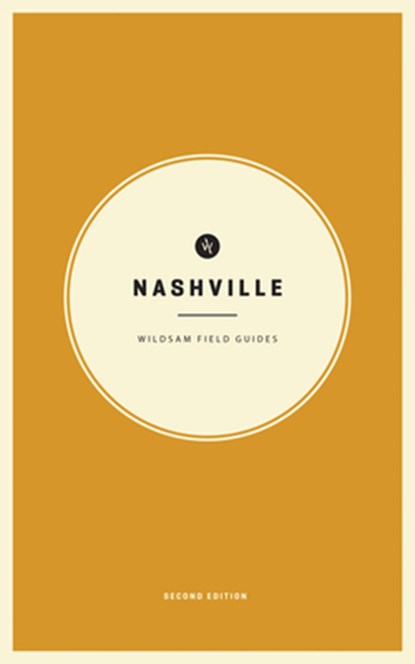 Wildsam Field Guides: Nashville, Taylor Bruce - Paperback - 9781532335129