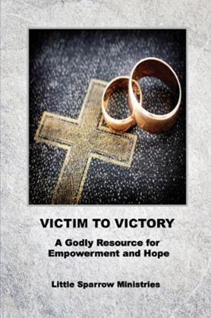 Victim to Victory: A Godly Resource for Empowerment and Hope, Judy H. Farris-Smith - Paperback - 9781532337611