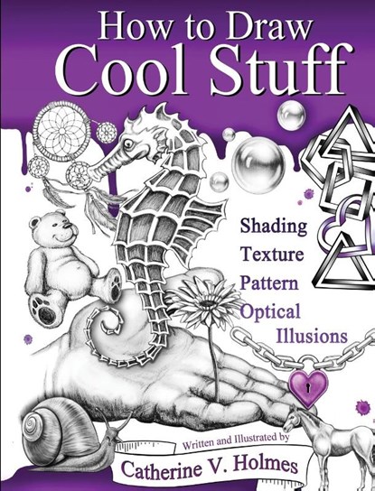 Holmes, C: How to Draw Cool Stuff, Catherine Holmes - Gebonden - 9781532345401