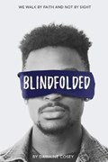 Blindfolded | Dawaine Cosey | 