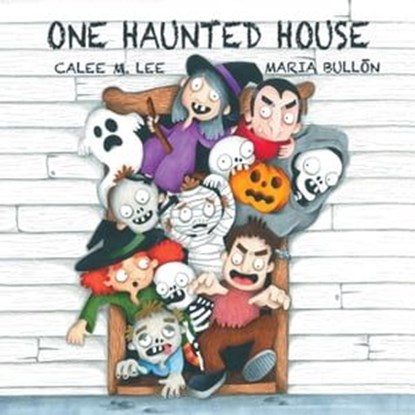 One Haunted House, Calee M. Lee ; Maria Bullon - Ebook - 9781532402005