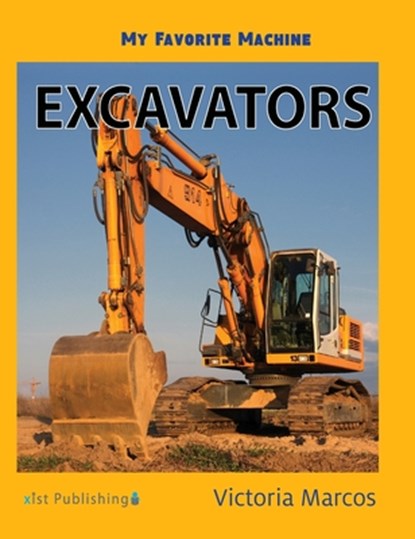 Excavators, Victoria Marcos - Gebonden - 9781532412431
