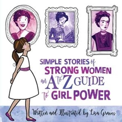 Simple Stories of Strong Women, Lisa Graves - Ebook - 9781532415685