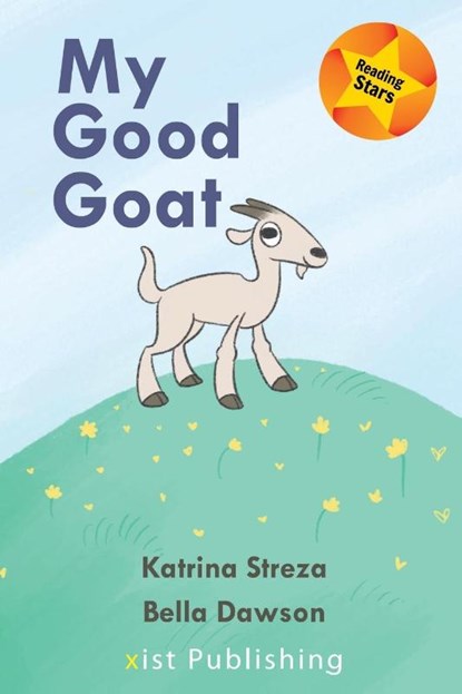 My Good Goat, Katrina Streza - Paperback - 9781532415753
