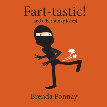 Fart-tastic, Brenda Ponnay - Paperback - 9781532416477