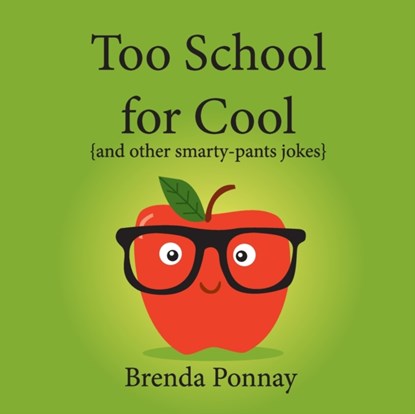 Too School for Cool, Brenda Ponnay - Paperback - 9781532427039