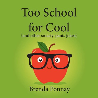 Too School for Cool, Brenda Ponnay - Paperback - 9781532427039