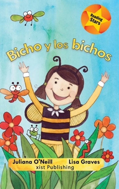 Bicho y los bichos, Juliana O'Neill - Gebonden - 9781532427404