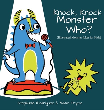 Knock, Knock, Monster Who?, Stephanie Rodriguez - Gebonden - 9781532429644