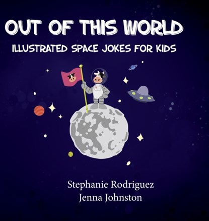 Out of this World, Stephanie Rodriguez - Gebonden - 9781532431654