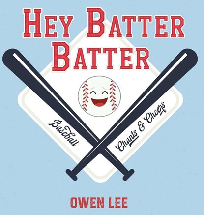 Hey, Batter Batter!, Owen M Lee - Gebonden - 9781532432231