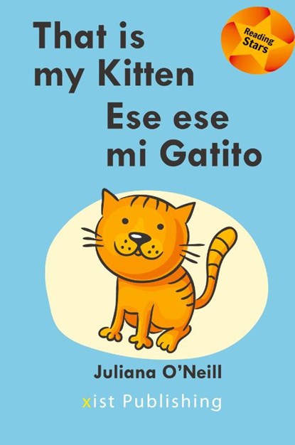 That is my Kitten / Ese es mi Gatito, Juliana O'Neill - Gebonden - 9781532435201