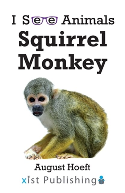 Squirrel Monkey, August Hoeft - Paperback - 9781532442544