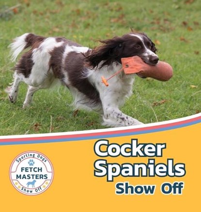 Cocker Spaniels Show Off, Sabrina Lakes - Gebonden - 9781532455193
