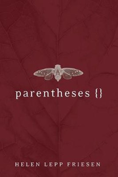 Parentheses, FRIESEN,  Helen Lepp - Paperback - 9781532601835