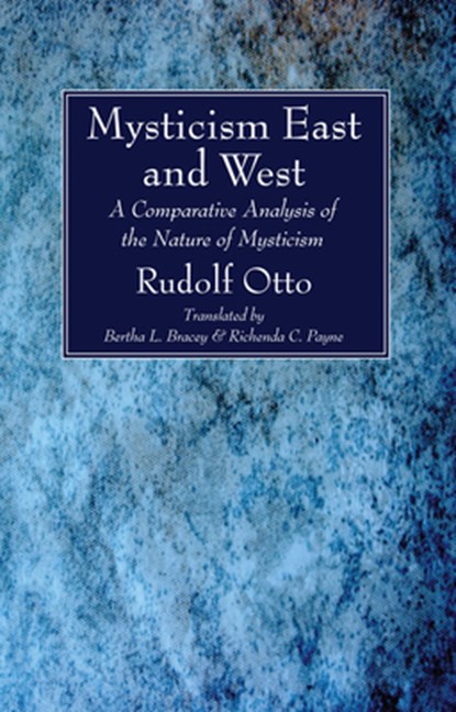Mysticism East and West, Rudolf Otto - Gebonden - 9781532608667