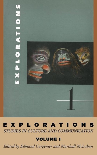 Explorations 1, E S Carpenter ; Marshall McLuhan - Gebonden - 9781532610745