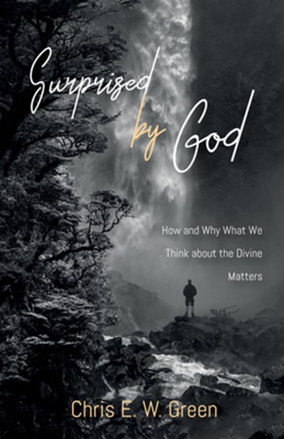 Surprised by God, Chris E W Green - Paperback - 9781532635656