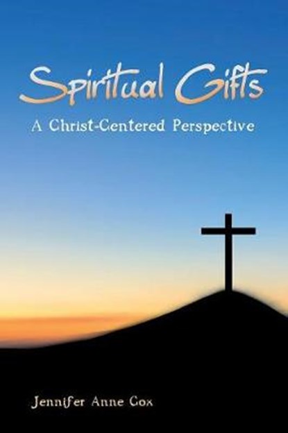 Spiritual Gifts, COX,  Jennifer Anne - Paperback - 9781532635922