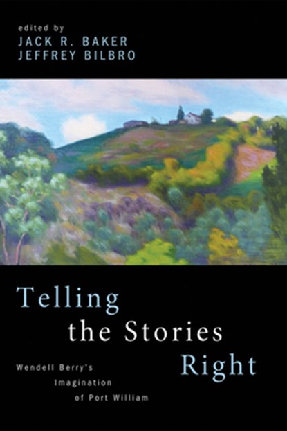 Telling the Stories Right, Jack Baker ; Jeffrey (Spring Arbor University) Bilbro - Paperback - 9781532638091