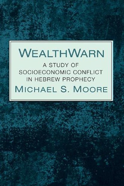 WealthWarn, MOORE,  Michael S - Gebonden - 9781532638138
