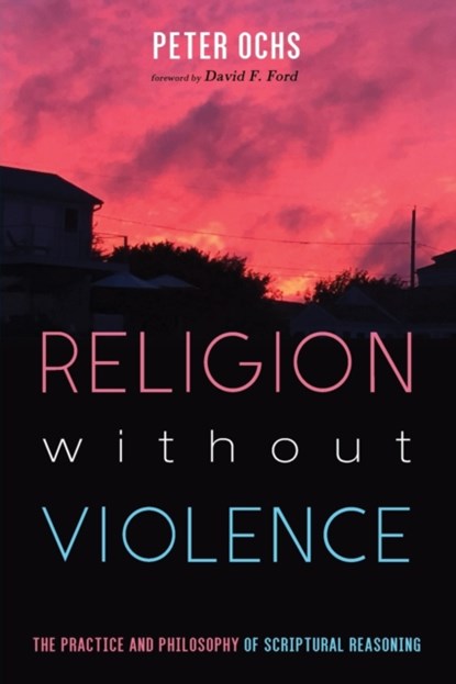 Religion without Violence, Peter Ochs - Paperback - 9781532638930