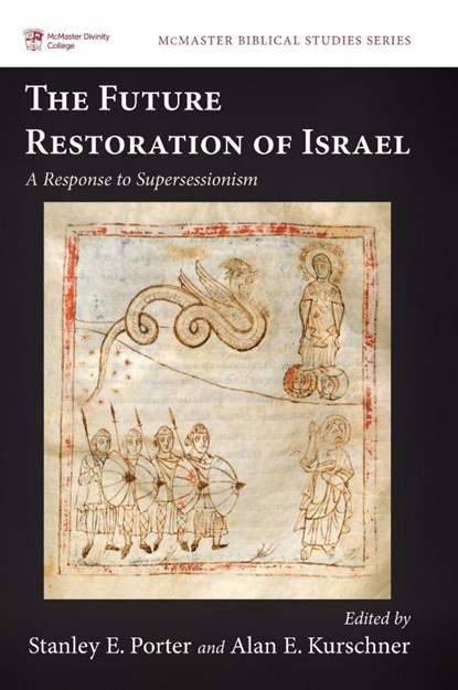 The Future Restoration of Israel, Stanley E. Porter ; Alan E. Kurschner - Gebonden - 9781532639777