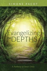Evangelizing the Depths - Simone Pacot - 9781532645068