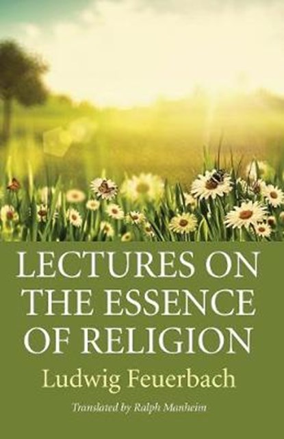 Lectures on the Essence of Religion, FEUERBACH,  Ludwig - Paperback - 9781532646232