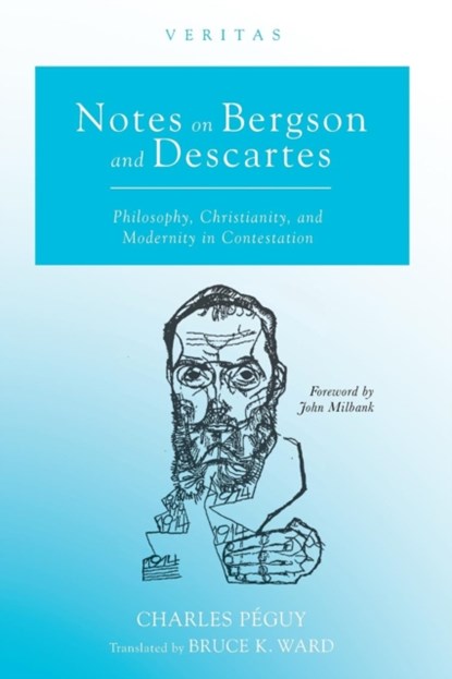 Notes on Bergson and Descartes, Charles Peguy - Paperback - 9781532650734