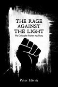 The Rage Against the Light | Peter Harris | 