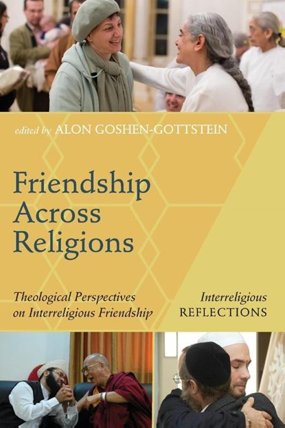 Friendship Across Religions, Alon Goshen-Gottstein - Paperback - 9781532658914