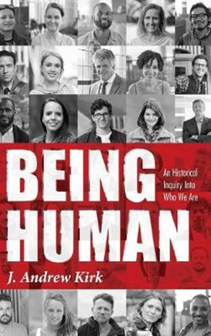 Being Human, J Andrew Kirk - Overig - 9781532664205
