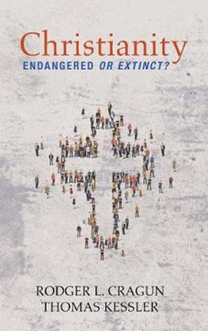 Christianity, CRAGUN,  Rodger L ; Kessler, Thomas - Gebonden - 9781532668012