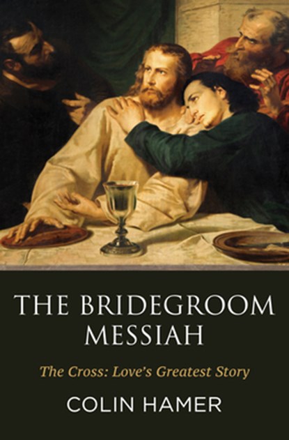 Hamer, C: Bridegroom Messiah, Colin Hamer - Paperback - 9781532669163