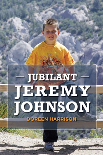 Harrison, D: Jubilant Jeremy Johnson, Doreen Harrison - Paperback - 9781532669385