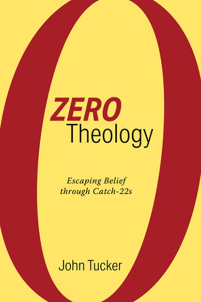 Zero Theology, John Tucker - Gebonden - 9781532675195