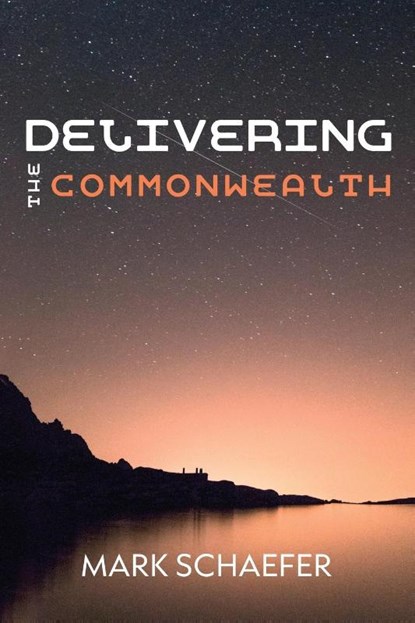 Delivering the Commonwealth, Mark Schaefer - Paperback - 9781532678585