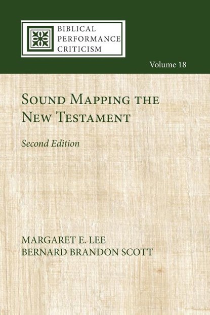 Sound Mapping the New Testament, Second Edition, Margaret E Lee ; Bernard Brandon Scott - Paperback - 9781532681745