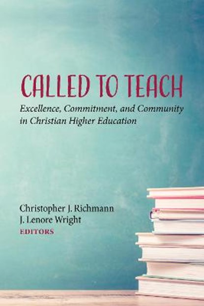 Called to Teach, RICHMANN,  Christopher J ; Wright, J Lenore - Gebonden - 9781532683190
