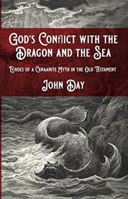 God's Conflict with the Dragon and the Sea, John Day - Paperback - 9781532692659