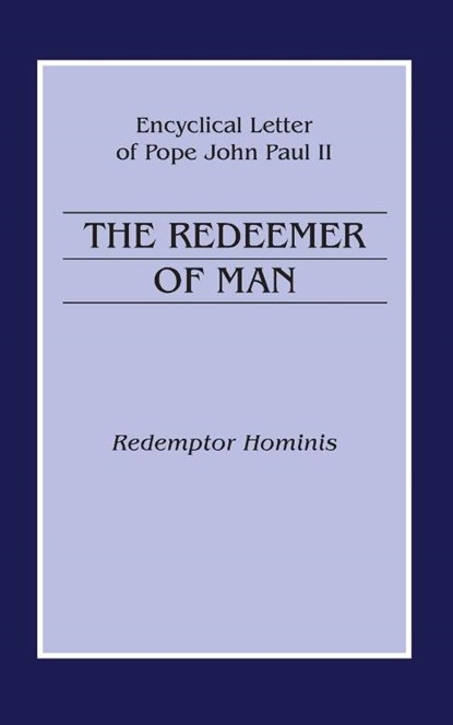The Redeemer of Man, John Paul II - Paperback - 9781532698286