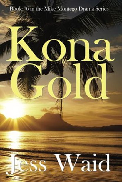 Kona Gold, Jess Waid - Ebook - 9781532823206