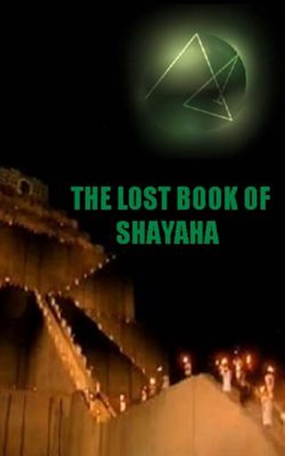 The Lost Book of Shayaha: Seer of Marduk: Mesopotamian Prophecies of a New Babylon Rising: Secrets of King Nebuchadnezzar II, James Thomas - Paperback - 9781532868214