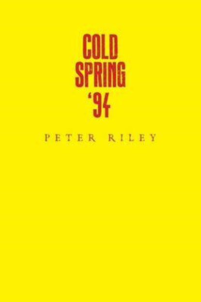 Cold Spring '94, RILEY,  Peter - Paperback - 9781532941931