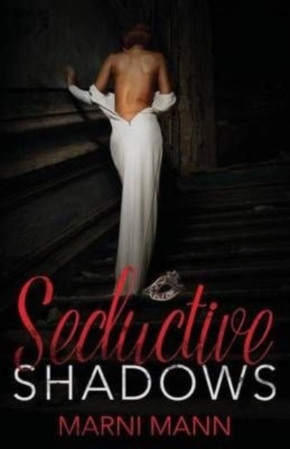 Seductive Shadows, Marni Mann - Paperback - 9781533004109