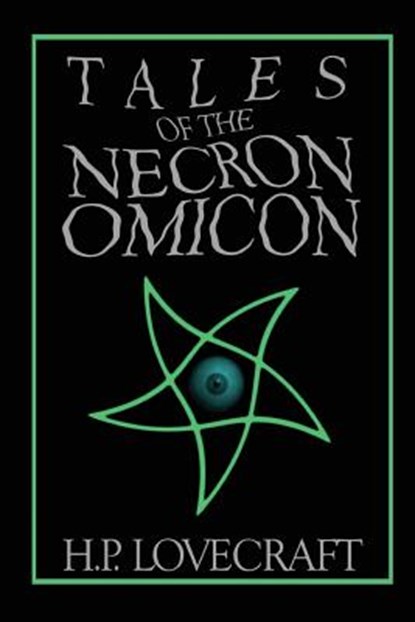 Tales of the Necronomicon, H. P. Lovecraft - Paperback - 9781533070388