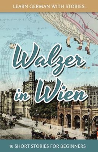 Learn German With Stories, Andre Klein - Paperback - 9781533098849